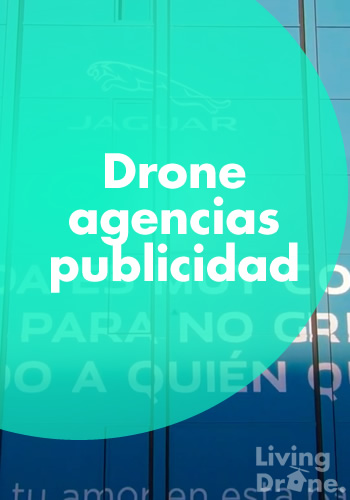 Grabación para agencias de publicidad con Drone