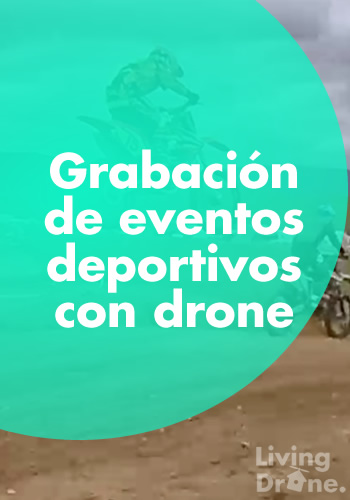 Grabación de eventos deportivos con Drone