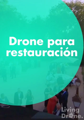 Grabación con drones para el sector de la restauración